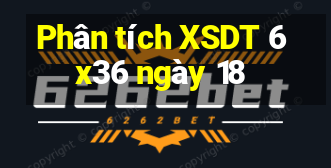 Phân tích XSDT 6x36 ngày 18