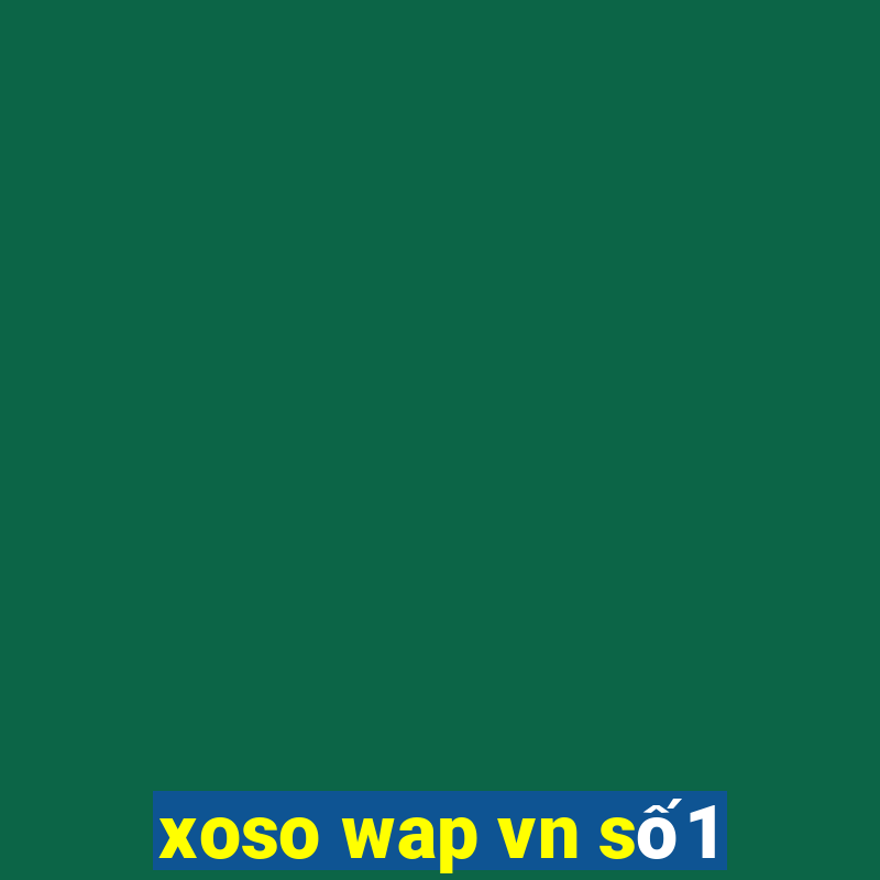 xoso wap vn số1