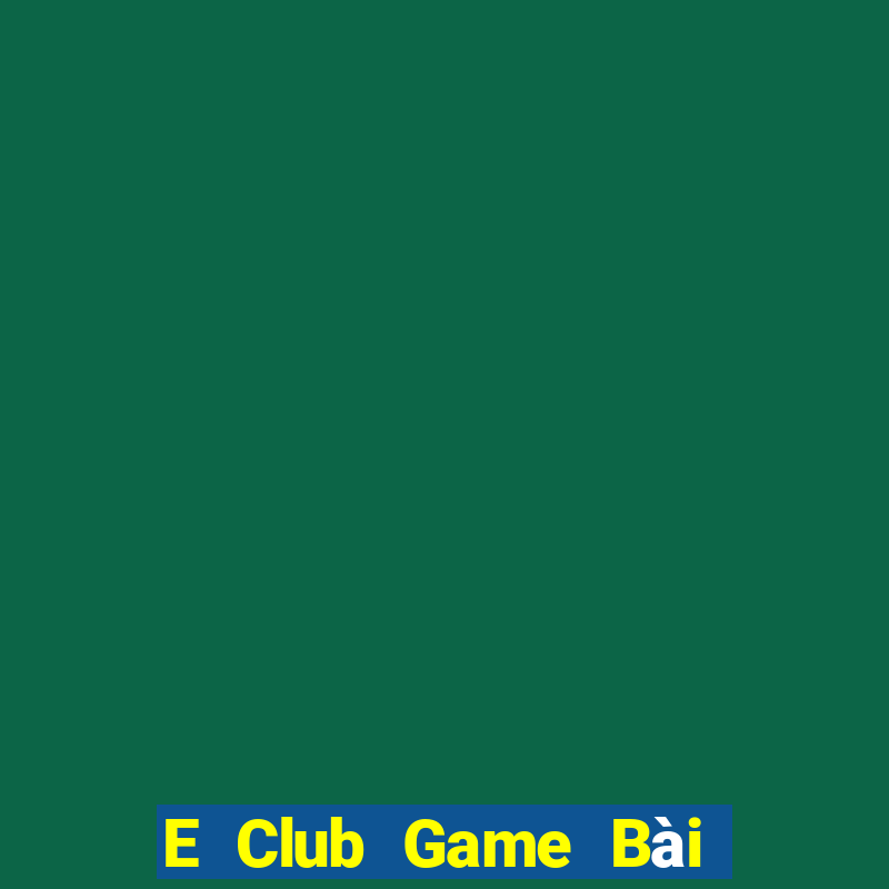 E Club Game Bài 888 Casino