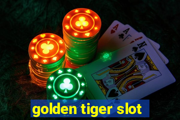 golden tiger slot