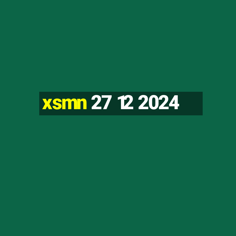 xsmn 27 12 2024