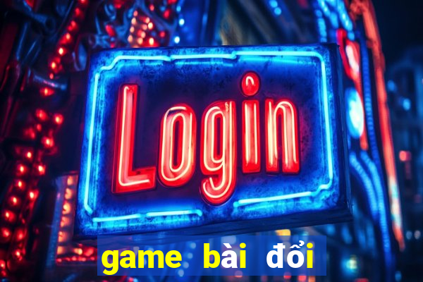 game bài đổi thưởng chiếu hoa