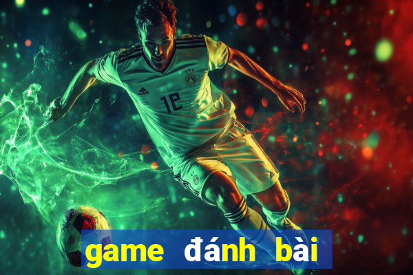 game đánh bài nổ hũ