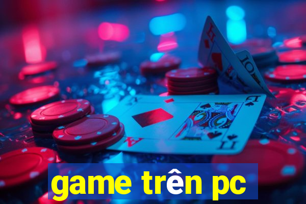 game trên pc