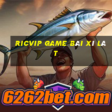 Ricvip Game Bài Xì Lát