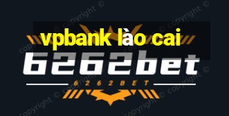 vpbank lào cai