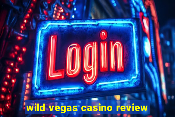 wild vegas casino review