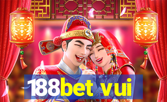 188bet vui