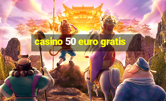 casino 50 euro gratis