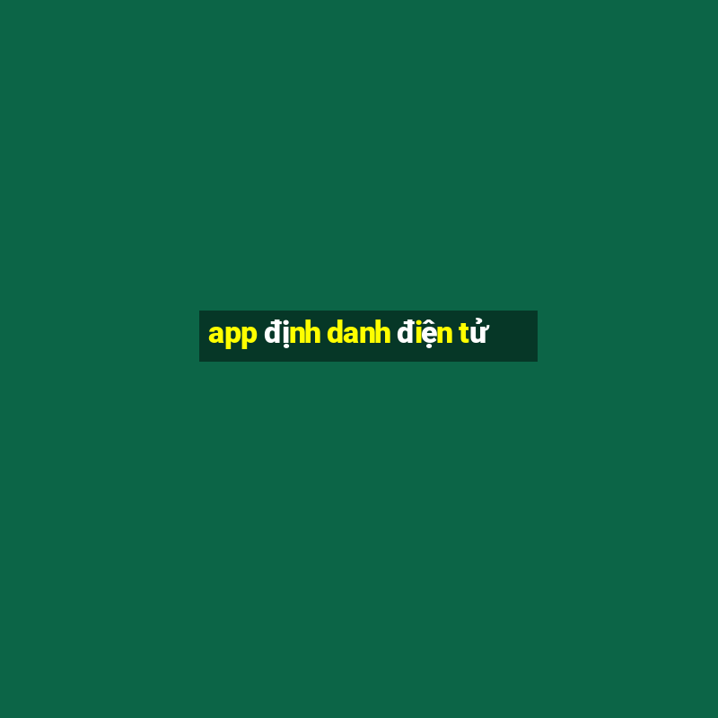 app định danh điện tử