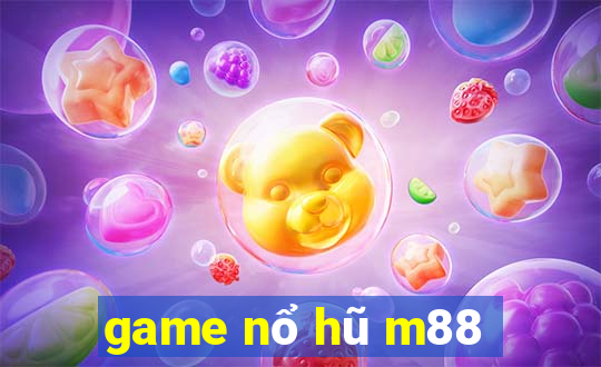 game nổ hũ m88