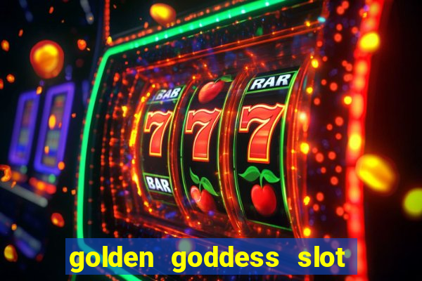 golden goddess slot machine free