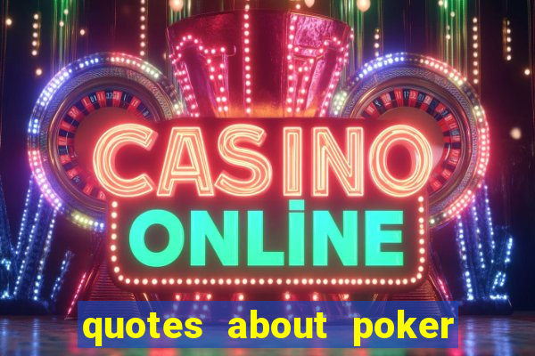 quotes about poker and money