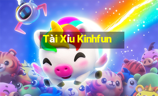 Tài Xỉu Kinhfun