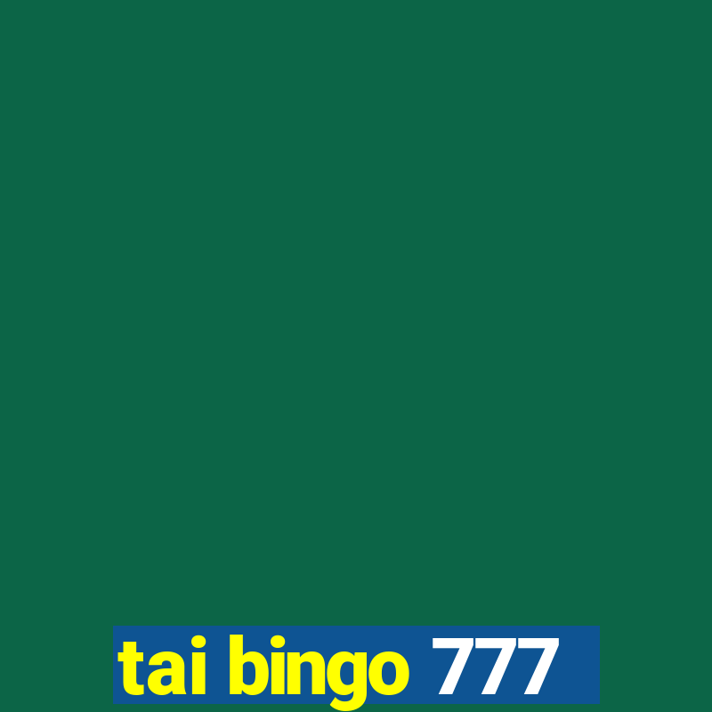 tai bingo 777