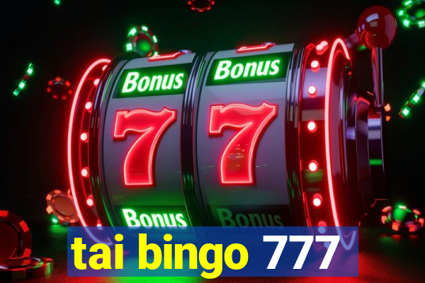 tai bingo 777