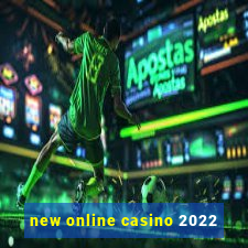 new online casino 2022