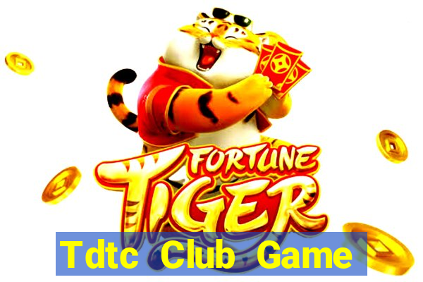 Tdtc Club Game Bài 247