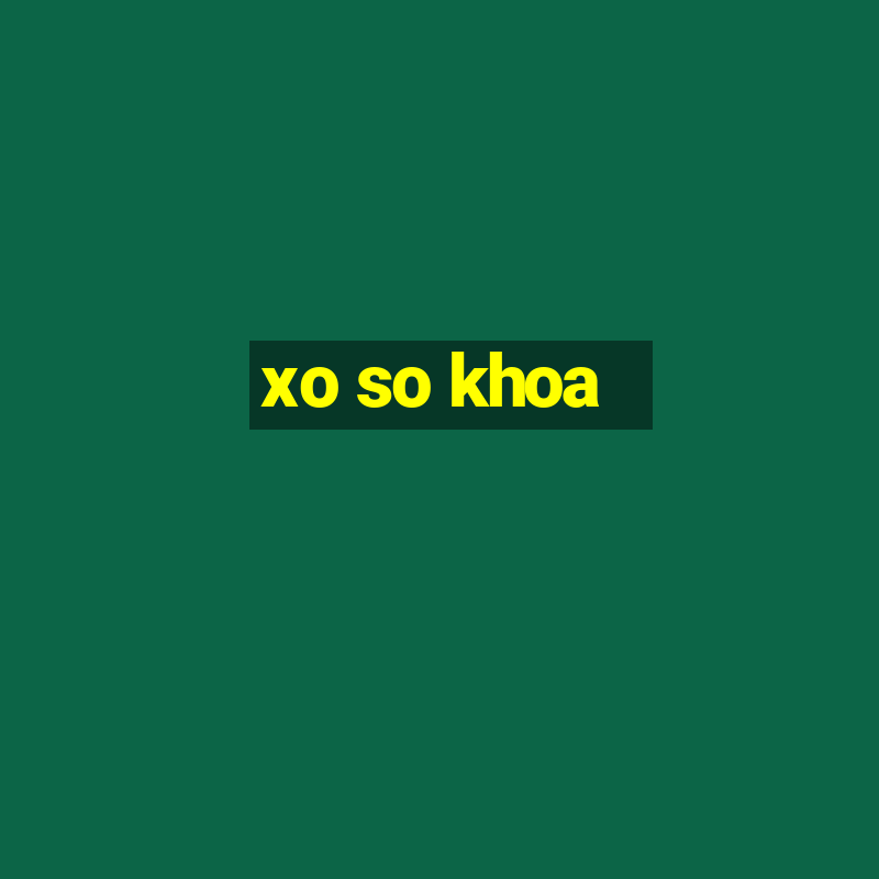 xo so khoa