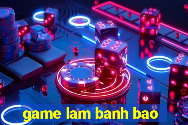 game lam banh bao