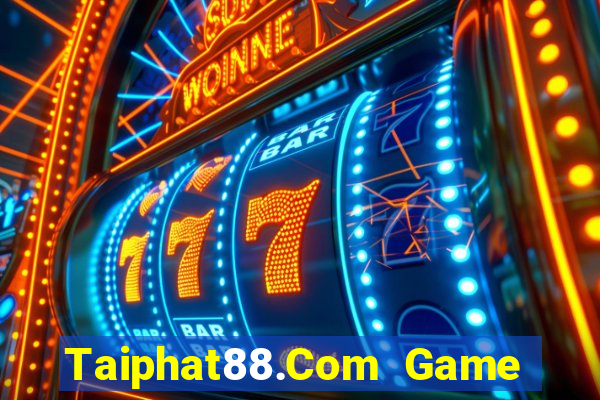 Taiphat88.Com Game Bài Live