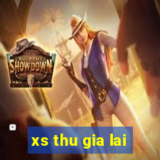 xs thu gia lai