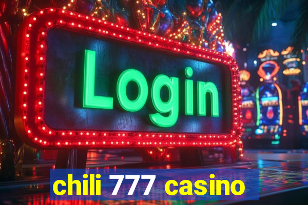 chili 777 casino