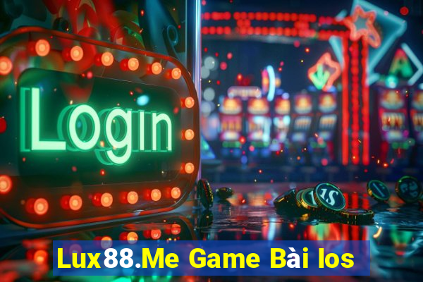 Lux88.Me Game Bài Ios