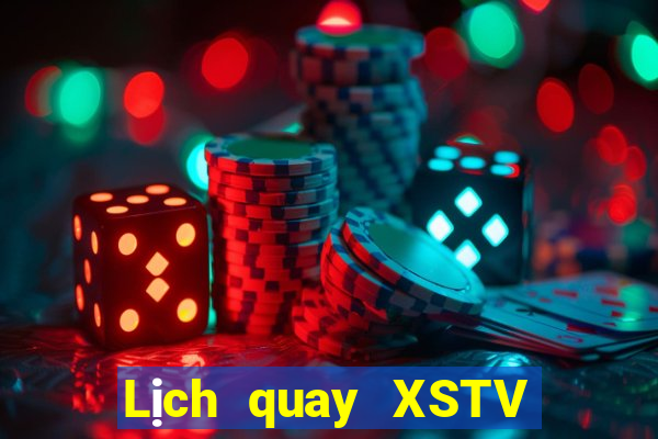 Lịch quay XSTV ngày 21