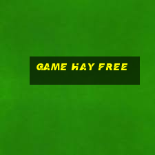 game hay free