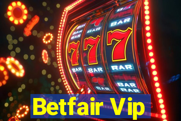 Betfair Vip