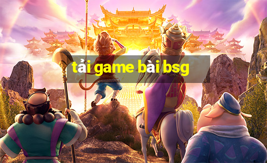 tải game bài bsg