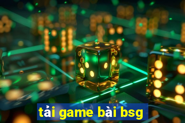 tải game bài bsg