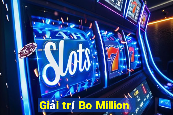 Giải trí Bo Million