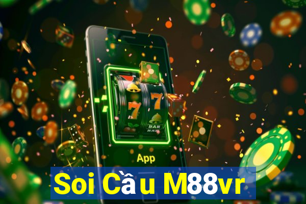 Soi Cầu M88vr