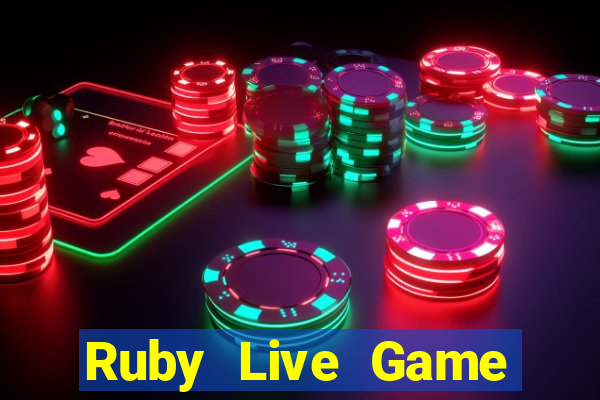 Ruby Live Game Đánh Bài Ăn Tiền Uy Tín