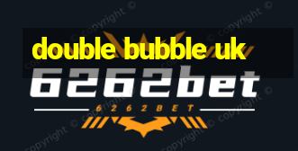 double bubble uk