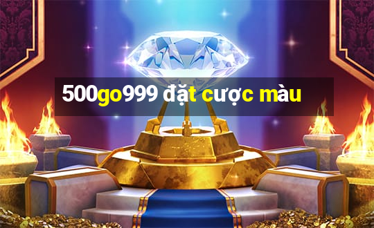 500go999 đặt cược màu