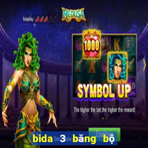 bida 3 băng bộ không áp phê