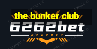 the bunker club