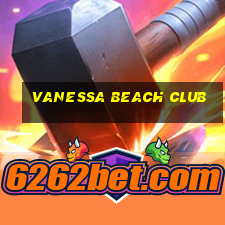 vanessa beach club