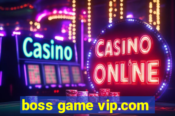 boss game vip.com