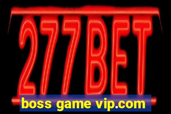 boss game vip.com