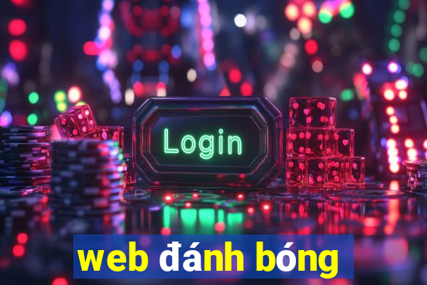 web đánh bóng