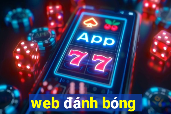 web đánh bóng