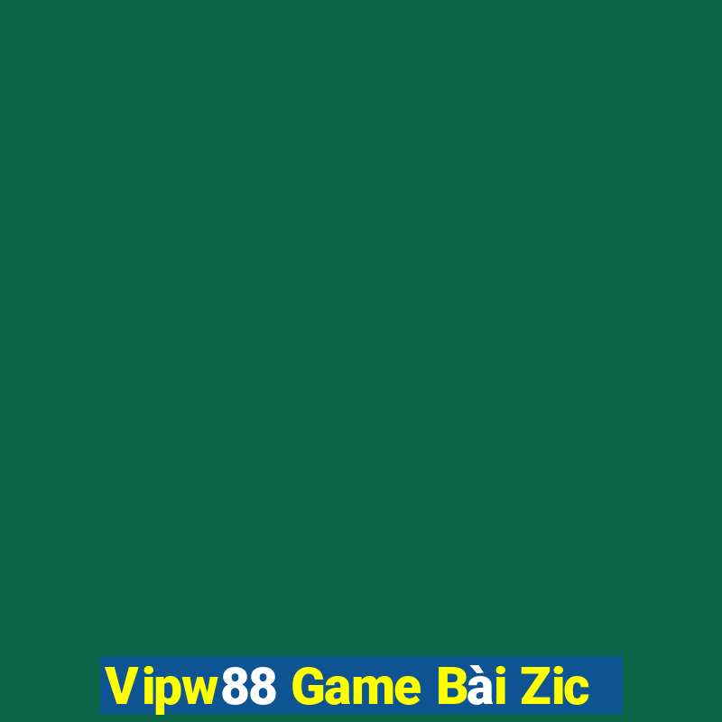 Vipw88 Game Bài Zic