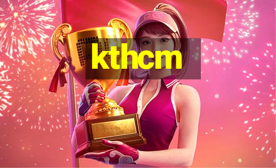 kthcm