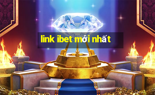 link ibet mới nhất