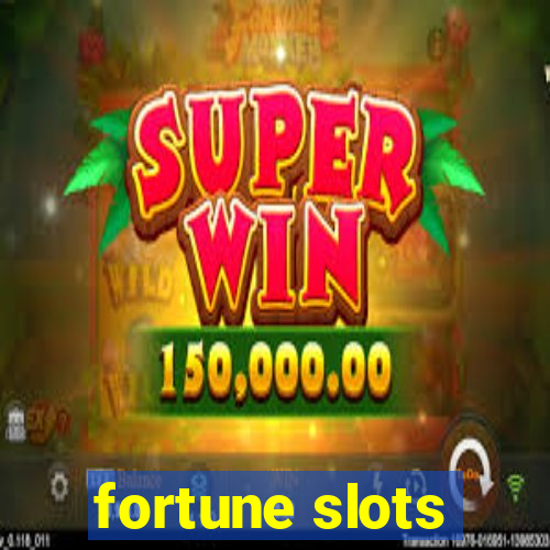 fortune slots