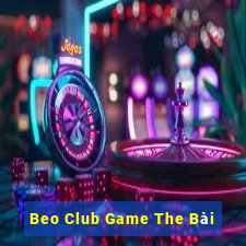 Beo Club Game The Bài